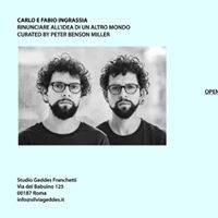 Carlo e Fabio Ingrassia - Rinunciare all’idea di un altro mondo